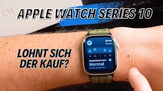 Apple Watch Series 10 Testbericht: Lohnt sich das Upgrade?