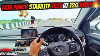 TATA PUNCH STABILITY TEST on HIGHWAYS at 120 Kmph Aisi Stability Nahi Dekhi Hogi | Priyanshu Sharma