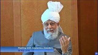 Mission of Ahmadiyya? Huzoor Answers Journalist's Question | Meeting with Academics (Sweden) | 2016