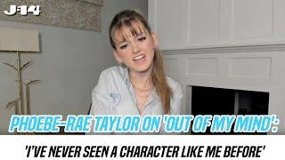 Phoebe-Rae Taylor on 'Out of My Mind': 'I’ve Never Seen a Character Like Me Before'