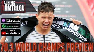 70.3 World Championship Preview | Talking Triathlon | Episode 70