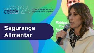 Agricultura regenerativa: produzindo alimento de qualidade | Painel 4 | #SeminárioCEBDS2024