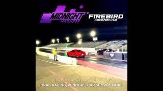 Midnight Madness @raceFMP  Fire Bird Motorsports Park July 13 2024