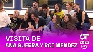 VISITA de ANA GUERRA y ROI MÉNDEZ | OT 2023