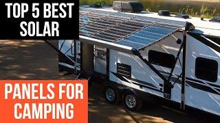 Top 5 Best Solar Panels For Camping In 2024