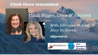 Think Bigger, Grow and Succeed with Adrienne McLean and Anne McKeown