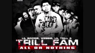 Trill Fam: Where Would I Be