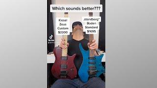 Which Sounds Better? Kiesel Zeus vs Strandberg Boden