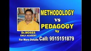 #GURUKULA/TET 'METHODOLOGY vs PEDAGOGY' video class by Dr.MOSES, EMILY ACADEMY, HYDERABAD