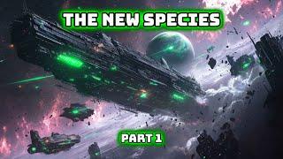 The New Species| Part One | HFY | SciFi Short Stories | Best of HFY