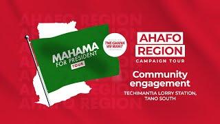 WATCH LIVE |⁠ ⁠Community engagement at Techimantia (Lorry Station)- [Tano South] | #Mahama4change…