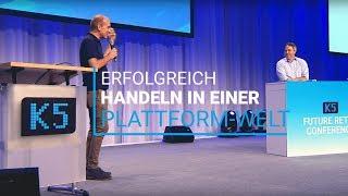 "Erfolgreich handeln in einer Plattform-Welt" // Dr. Florian Heinemann // K5 Konferenz 2017