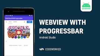 [ANDROID] WebView with ProgressBar | CodeWorked