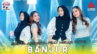 Shinta Arsinta feat Mella Putri - Banjur [ Official Music Video ]