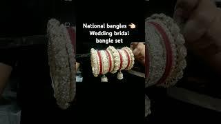 National bangles wedding bridal bangle set #bangles #likes #subscribe #shortsvideo #shorts