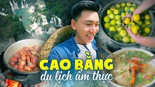 Vietnam Food Tour - Cao Bằng | Cấp độ 999: Nơi phải đến một lần trong đời | Du lịch Việt Nam