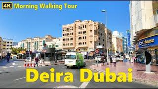 Deira Dubai Streets | Morning Walking Tour | 14 October 2024