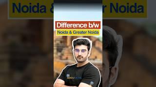 Difference between Noida and Greater Noida #geography #shorts #sumitrathi #upsc