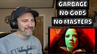 GARBAGE - NO GODS NO MASTERS - Reaction