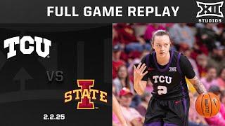 TCU vs. Iowa State (2.2.25) Full Game Replay | 2024-25 Big 12 Women's Basketball