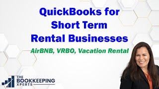 QuickBooks for Short Term Rental Businesses, AirBNB, VRBO, Vacation Rental