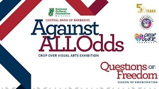 The Launch of The Central Bank of Barbados Crop Over Visual Arts Exhibition - Questions of Freedom