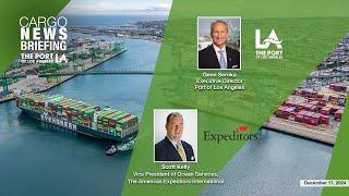 Port of Los Angeles December 2024 Cargo News Briefing with Shipping Logistics Executive