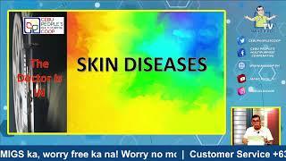 The DOCTOR is IN: SKIN DISEASES