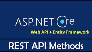 ASP.NET Core Web API + Entity Framework Core : REST API Methods - EP03