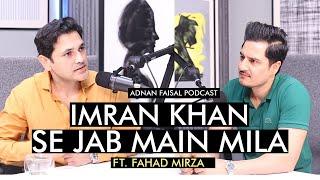 One on one with Fahad Mirza | Adnan Faisal Podcast