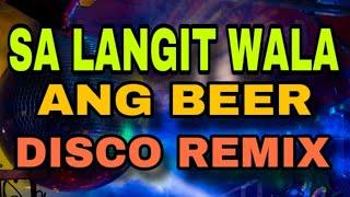 SA LANGIT WALA ANG BEER [ HARDTEK REMIX 2025 ] [ DJ REX TAMBOK REMIX OFFICIAL ]