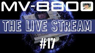 MV-8800:The LIVE Stream #17 - Making Beats with the Roland MV-8800