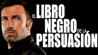  EL LIBRO NEGRO DE LA PERSUASIÓN ▶ Las 23 REGLAS para PERSUADIR a CUALQUIER PERSONA [RESUMEN]