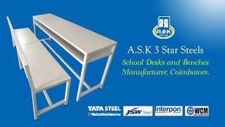 School and College desk and benches manufacturer A.S.K 3 Star Steels Coimbatore, Tamilnadu, India