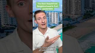 The Best Beachfront Neighborhood In Fort Lauderdale - Galt Mile