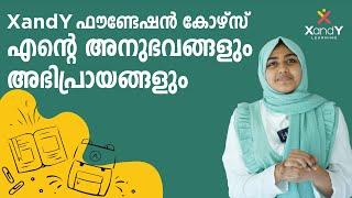 XandY Foundation Course ലെ എന്റെ പഠനാനുഭവങ്ങൾ | Ajwa Basheer #happylearning