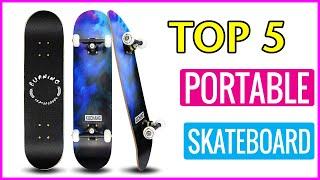  Best Portable Skateboard  In 2023  Top 5 Buying Guide