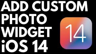 How to Add Custom Photo Widget on iOS 14 - iPhone & iPad Tutorial