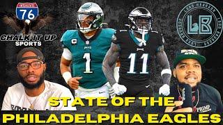 State of the Philadelphia Eagles | Lord Brunson X Chalk It Up Sports