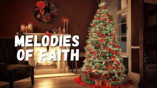 Melodies of Faith: Christian Songs Inspired by Scripture | Bible Verse for All #christmassongs #god