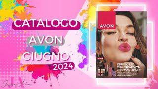 Tutte le Novità del Catalogo Avon di Giugno 2024! (Campagna 6)