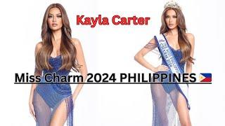 JUST IN: MISS CHARM 2024 PHILIPPINES KAYLA CARTER IS READY TO BRING HOME THE CROWN THIS DECEMBER 