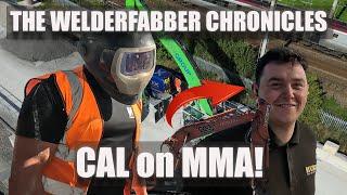 Teaching Cal Stick Welding on Site! The WELDERFABBER Chronicles Chapter #005