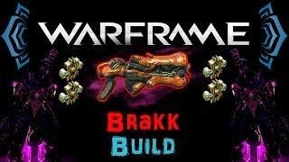 [U17.10] Warframe - Brakk Build  [4 Forma] | N00blShowtek