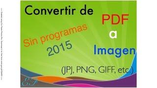 Convertir de  PDF  a Imagen (JPG,PNG,GIF,etc) -- |sin programas| -- GRATIS -- De PDF a imagen.