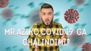 XORAZMLIK BLOGGER MR AZIKO KARONAVIRUSGA CHALINDIMI?