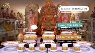 Bộ Tượng - Đồ Thờ Để Ban Thờ Đẹp Trang Nghiêm, Chất Liệu Cao Cấp