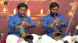 Pazhayaseevaram G.Kalidass &  Koleri G.Vinothkumar(Nadaswaram) - NADASWARAM FESTIVAL 2024