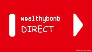 wealthybomb Direct 2018