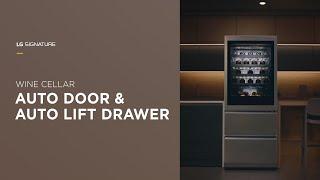 Auto Door & Auto Lift Drawer - LG SIGNATURE Wine Cellar